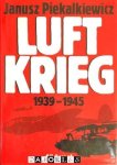 Janusz Piekalkiewicz - Luftkrieg 1939 -1945
