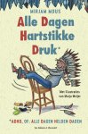 Mirjam Mous - Alle dagen hartstikke druk* *ADHD, of: Alle Dagen Helden Daden