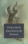 Kuik, Dirkje. - Broholm. Kuik, Dirkje. - Broholm.