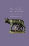 MEIJER, FIK. - Vreemd volk. Integratie en discriminatie in de Griekse en Romeinse wereld. MEIJER, FIK. - Vreemd volk. Integratie en discriminatie in de Griekse en Romeinse wereld.