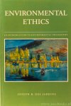 JARDINS, J.R. DES - Environmental ethics. An introduction to environmental philosophy.