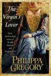 Philippa Gregory - The Virgin's Lover