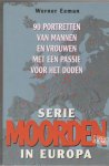 Eeman,Werner - seriemoorden in Europa