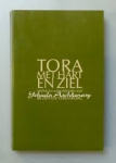 Div. - TORA MET HART EN ZIEL - artikelen aangeboden aan Yehuda Aschkenasy bij zijn 65e verjaardag
