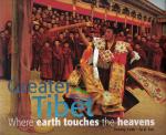 Jimmy Lam, Ju K Tan - Greater Tibet – Where earth touches the heaven –