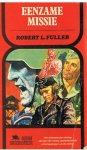 Fuller, Robert L. - Eenzame missie