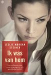 Lesley Morgan Steiner - Ik was van hem