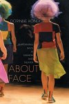 Dorinne K. Kondo - About Face Performing Race in Fashion and Theater