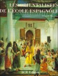 Gerald M. Ackerman , Eduardo Dizy Caso - Orientalistes De L'Ecole Espagnole : Volume 12