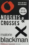 Malorie Blackman 38863 - Noughts and Crosses Includes the short story Callum