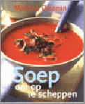 Drennan, Matthew - Soep om op te scheppen Drennan, Matthew - Soep om op te scheppen