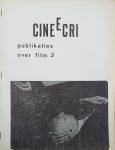 met bijdragen van o.a. Frans van der Staak, Wim Verstappen, Mattijn Seip, Gied Jaspars, Rudie Kagie, Johan van der Keuken - CineEcri - publikaties over film nr. 2, 3, 5, 6, 7, 8 en twee exemplaren van een nummer uit ca. 1978