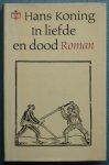 Koning, Hans / Königsberger, Hans - In liefde en dood