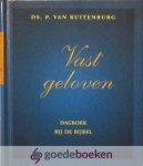 Ruitenburg, Ds. P. van - Vast geloven *nieuw* --- Dagboek bij de Bijbel
