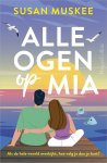 Susan Muskee - Alle ogen op Mia