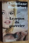 Rochefort, Christiane - Le repos du guerrier