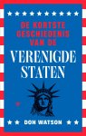 Don Watson - De Kortste Geschiedenis Van De Verenigde Staten