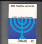 Schneider, Dieter - Der Prophet Jeremia
