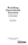 Murphy, John F. - Punishing International Terrorists.