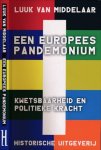 Middelaar, Luuk van - Een Europees Pandemonium: Kwetsbaarheid en politieke kracht Middelaar, Luuk van - Een Europees Pandemonium: Kwetsbaarheid en politieke kracht