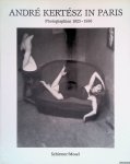 Phillips, Sandra - and others - André Kertész in Paris: Photographien 1925 - 1936 Phillips, Sandra - and others - André Kertész in Paris: Photographien 1925 - 1936