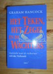 Hancock, G. - Het teken, het zegel en de wachters