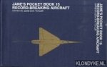 Taylor, John W.R. - Jane's pocket book 15 recored-breaking aircraft