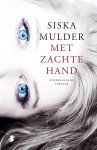 Siska Mulder - Met zachte hand