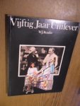 Reader, W.J. - Vijftig jaar Unilever 1930-1980