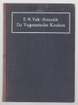 E M Valk-Heynsdyk - De vegetarische Keuken.