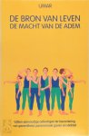 Mahmud Umar - De bron van leven, de macht van de adem Vijftien eenvoudige oefeningen ter bevordering van gezondheid, paranormale gaven en vitaliteit