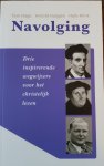 dr. A.L.H. Hage, dr. A. Huijgen en dr. H. Klink, - Navolging | A. Kempis, Luther en Huib Klink