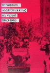 Bergh, Gerdie van den - Hilversum: onderdrukking en verzet 1940-1945