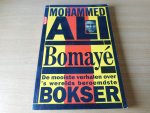 Bomaye, Ali - Mohammed Ali. De mooiste verhalen over 's werelds beroemdste bokser.