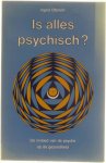 Ingrid Olbricht - Is alles psychisch ? - De invloed van de psyche op onze gezondheid