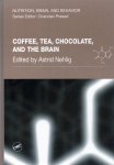 Astrid Nehlig - Coffee, Tea, Chocolate, and the Brain