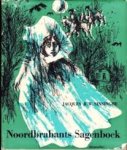 Sinninghe,J.R.W / Nieuwenhuis, J. (ill.) - Noordbrabants Sagenboek