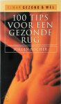 Jürgen Fischer, Dick van Ouwerkerk - 100 tips voor een gezonde rug