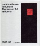 Bojko, Szymon, e.a. - Die Kunstismen in Russland. The Isms of Art in Russia. 1907-30