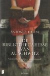 Iturbe, Antonio - De bibliothecaresse van Auschwitz