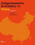 Dubrau, Christian: - Zeitgenössische Architektur in China : Bauten und Projekte 2000 bis 2020.