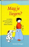 Erlinger, Rainer - Mag je liegen? En andere gewetensvragen voor grote en kleine mensen