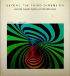 Banchoff, Thomas F. - Beyond the Third Dimension. Geometry, Computer Graphics, and Higher Dimensions
