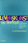 BECKER, DR. HANS MARCEL - Levenskunst op leeftijd. geluk bevorderende zorg in een vergrijzende wereld BECKER, DR. HANS MARCEL - Levenskunst op leeftijd. geluk bevorderende zorg in een vergrijzende wereld