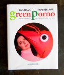 Rossellini, Isabella. - Green Porno. Ein Bilderbuch und 18 Kurzfilme auf DVD