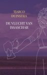 Tjarco Duinstra - De vlucht van Issaschar