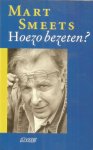 Smeets, Mart - Hoezo bezeten?