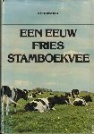 Strikwerda, R. - Een Eeuw Fries Stamboekvee, 400 pag. hardcover + stofomslag ( iets sleets ), goede staat