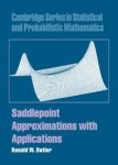 Butler, Ronald W. - Saddlepoint Approximations with Applications