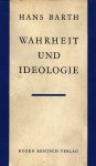 Barth, Hans - Wahrheit und ideologie